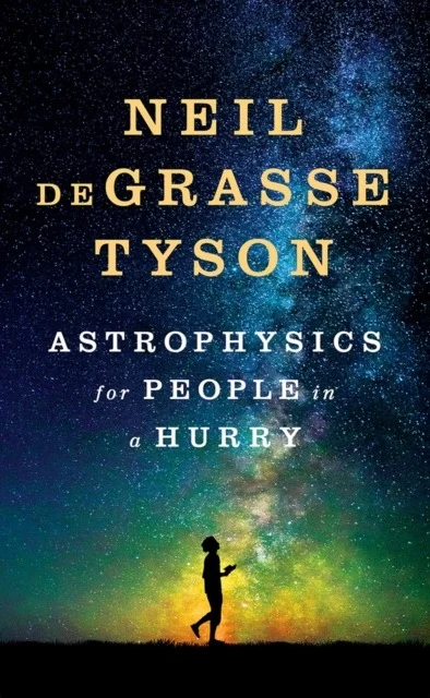 Astrophysics for People in a Hurry!